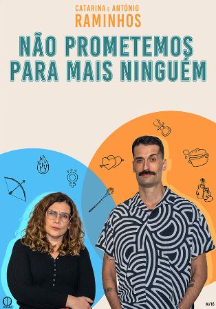 António e Catarina Raminhos - Não prometemos para mais ninguém
