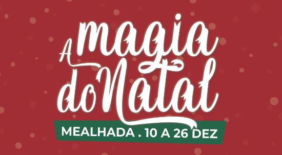 Concelho da Mealhada "veste-se" de Natal com mercadinhos e animação do comércio local