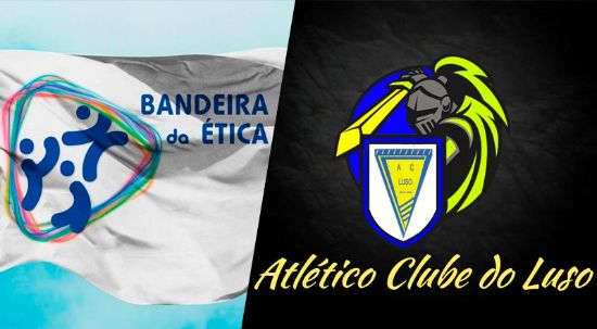 Atlético Clube do Luso recebe certificado Bandeira da Ética